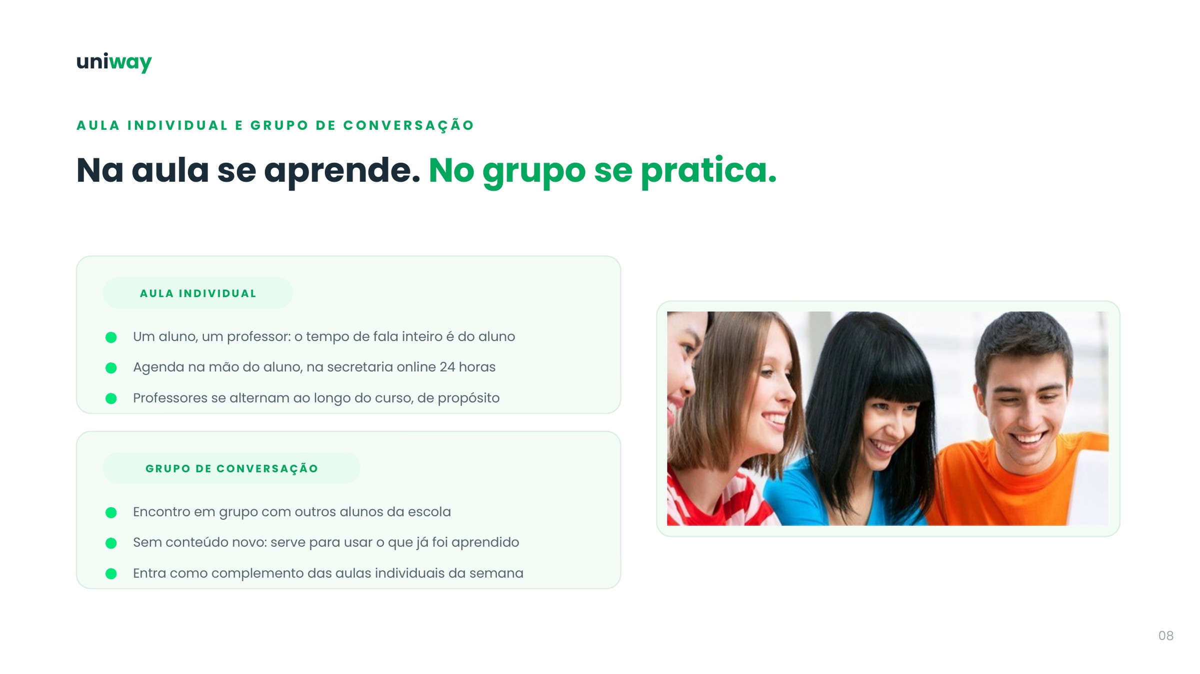 Na aula se aprende, no grupo se pratica
